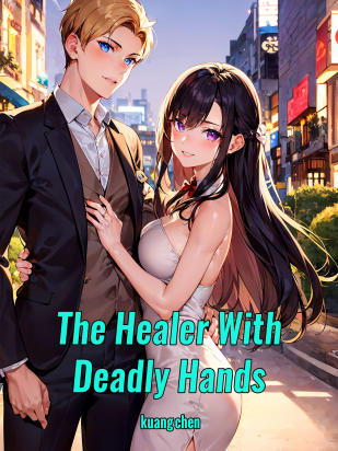 The Healer With Deadly Hands